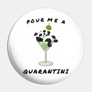 Pour Me a Quarantini Drink with Drunk Panda Pin