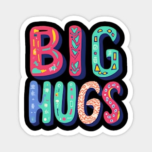 Big Hugs Magnet