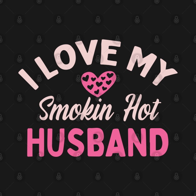 I Love My Smokin Hot Husband by pako-valor