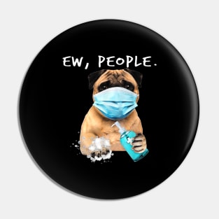 Pug Ew People Dog Wearing A Face Mask Pin