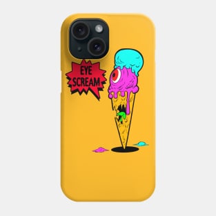 EYE SCREAM!!! Phone Case