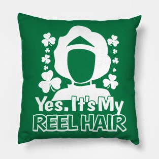 Yes. It's My Reel Hair. Pillow