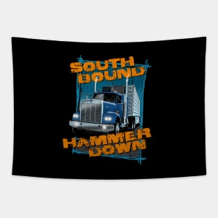 South bound, hammer down Tapestry