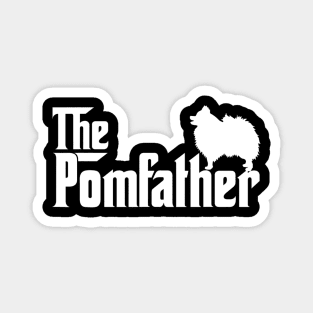 Funny Pomeranian Father Dad The Pom Father Dog Lover Magnet