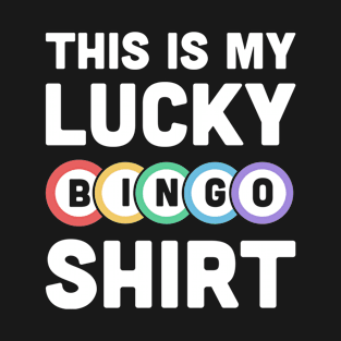 This Is My Lucky BINGO Shirt T-Shirt