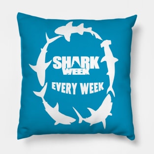 Shark Week Every Week Pillow