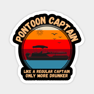 Pontoon Captain Like A regular Captain Only More Drunker Magnet