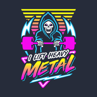 I Lift Heavy Metal (Gym Reaper) Retro Neon Synthwave 80s 90s T-Shirt