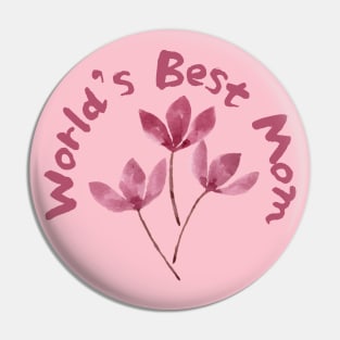 World's Best Mom - Pink Cherry Blossoms Pin