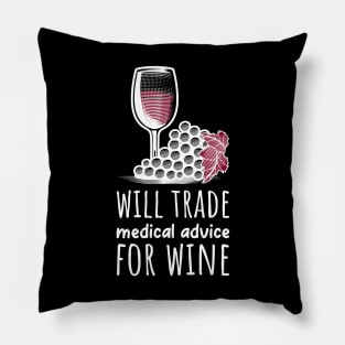 Will Trade Medical Advice For Wine Pillow