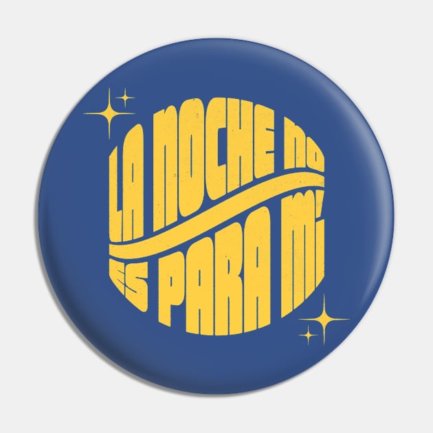 La Noche No Es Para Mí Pin by daparacami