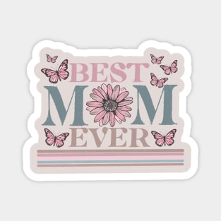 Best Mom Ever Magnet