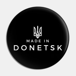 Made in Donetsk Pin