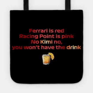 Formula 1 meme - Kimi quote you will not have the drink (roses are red) | Racing car Tote