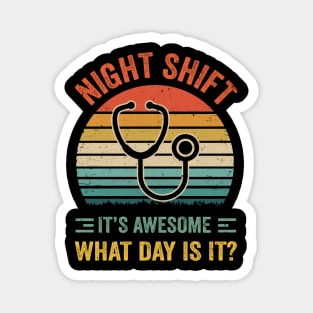 Night Shift Funny Nurse Doctor Nursing RN LPN CNA Women Men Magnet
