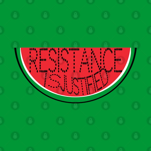 Resistance Is Justified - Watermelon - Back by SubversiveWare