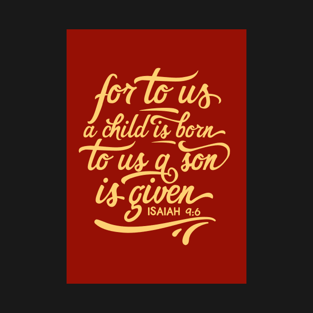 Unto us a child is born, happiness positivity, Isaiah 9 6, Bible Christmas verse, scripture, Christian gift by BWDESIGN