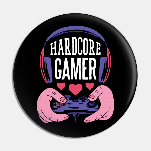 Hardcore Gamer Pin by Juster00