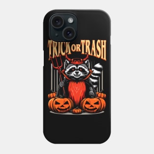 Trick or Trash Racoon Phone Case