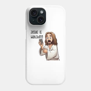 Jesus Christ is Watching Phone Case