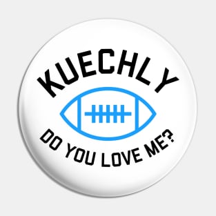 Kuechly, Do You Love Me? - Carolina Panthers Pin