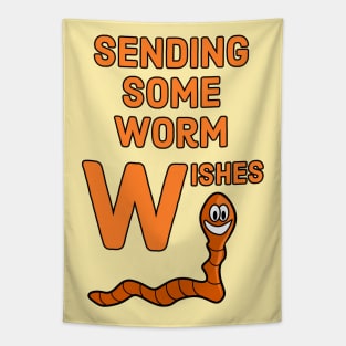 Sending some worm wishes - funny design for warm season greetings Tapestry