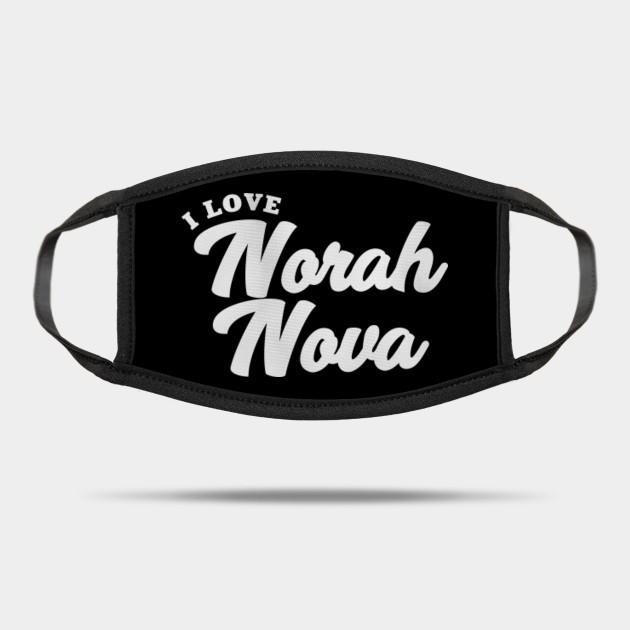 I Love Norah Nova Norah Nova Mask Teepublic