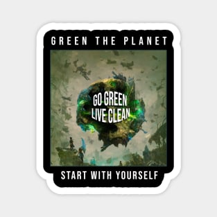 Go green, live clean Magnet