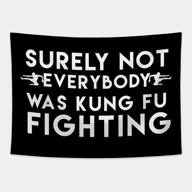 Surely Not Everyone was Kung Fu fighting Kung fu Tapestry by danieldamssm