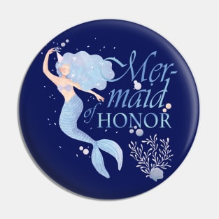 Mer-Maid of Honor Pin