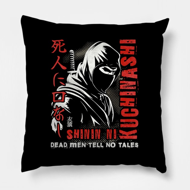 Japanese proverbs, dead men tell no tales. Pillow by Garment Monkey Co.