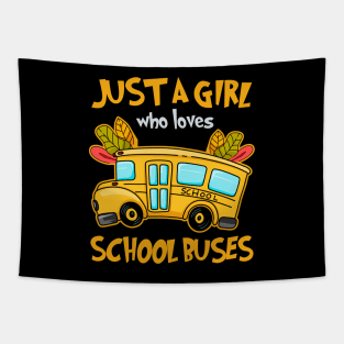 Just A Girl Who Loves School Buses Cute Kids Bus Lovers Tapestry