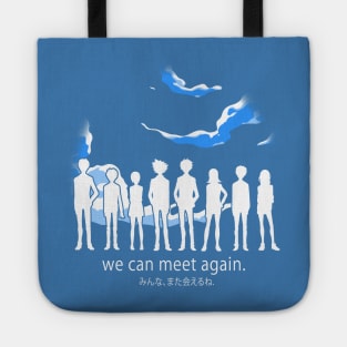 We Can Meet Again Tote