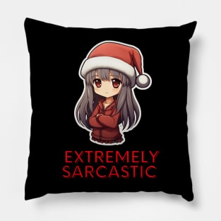 Extremely sarcastic Christmas Girl Pillow