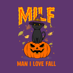 Man i love fall - m.i.l.f. T-Shirt