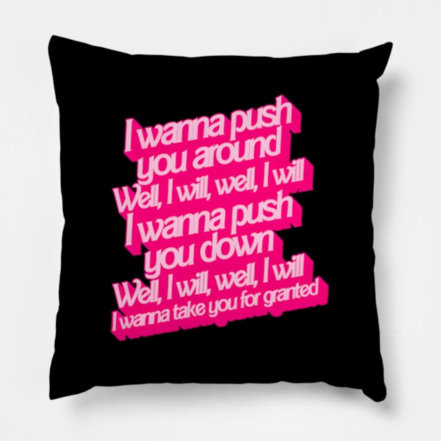 I Wanna Push You Around - Ken Serenade Pillow by Lonacrumton