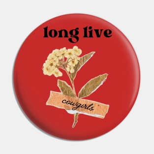 Long Live Cowgirls Morgan Wallen Pin