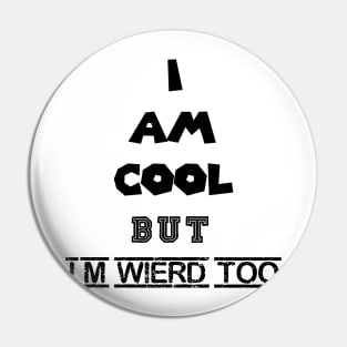 I am cool Pin