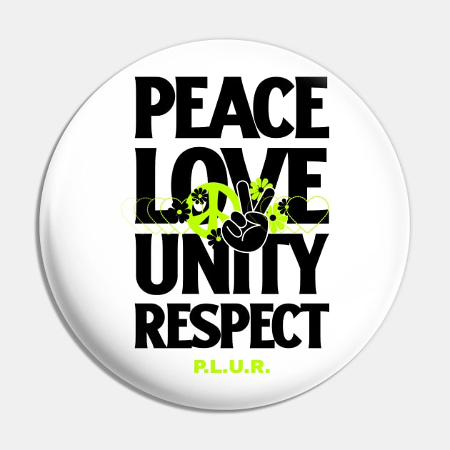 PEACE LOVE UNITY RESPECT (green/black) Pin by DISCOTHREADZ 