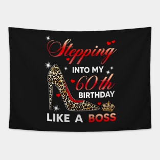 Stepping into my 60th birthday like a boss Tapestry