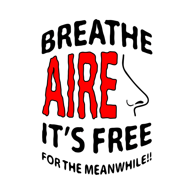 breathe air it's free foe the meanwhile by myouynis