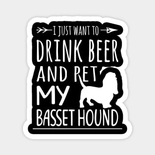 Drink Beer & Pet My Basset Hound Magnet