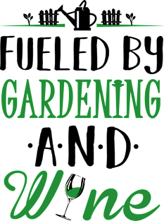 Fueled by Gardening and Wine Magnet