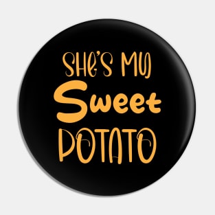 She's My Sweet Potato Matching Couples, She's My Sweet Potato, I Yam Pin