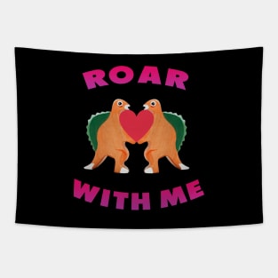 Cute Dinosaur Backtoschool Quote Roar with me Heart Shape Pink Tapestry