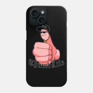 Thumb Life. Phone Case