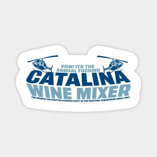 The Annual Catalina Wine Mixer Magnet