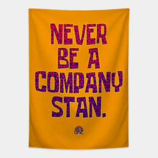 Never Be A Company Stan Tapestry