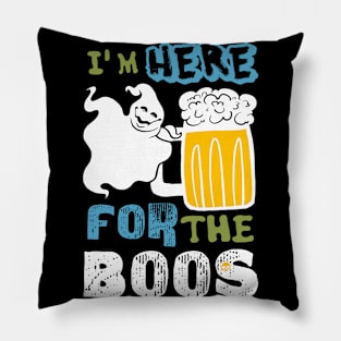 I'm here for the boos Pillow