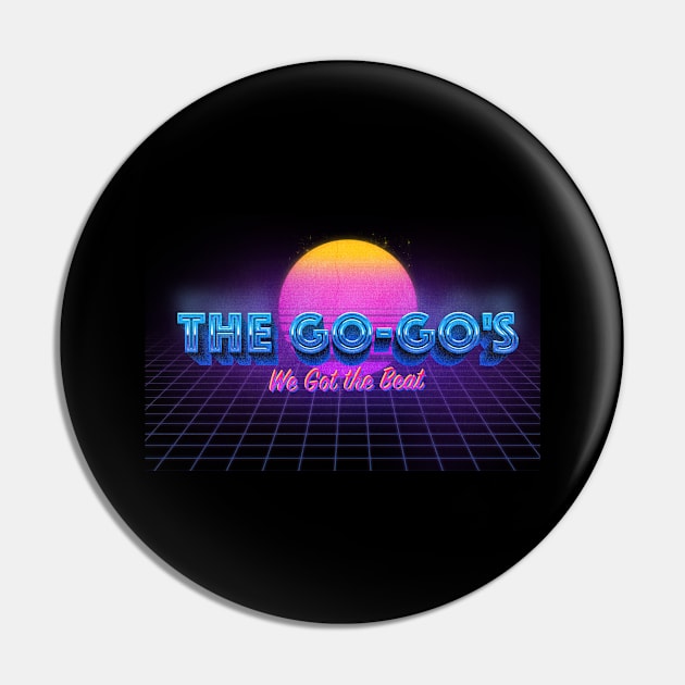 we got the beat the go go - sunset vaporwave style Pin by Mudoroth